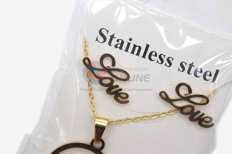 Wholesale good quality women stainless steel 'love' necklace&earrings set